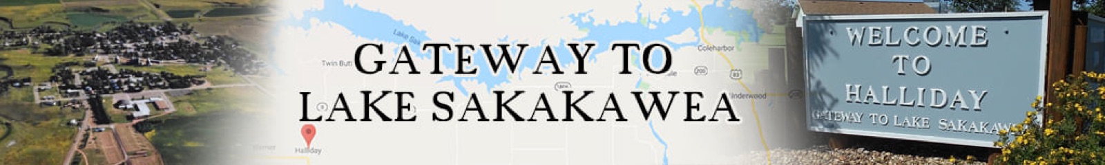 Gateway to Lake Sakakawea — Welcome to Halliday sign